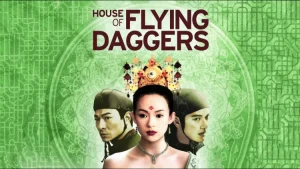 Poster film House of Flying Daggers berlatar hijau artistik dengan pola oriental; menampilkan tiga karakter utama: Zhang Ziyi di tengah mengenakan mahkota emas megah dan tanda merah di dahi, diapit oleh Andy Lau dan Takeshi Kaneshiro yang mengenakan topi prajurit dinasti; teks "HOUSE OF FLYING DAGGERS" tertulis tebal di bagian atas.